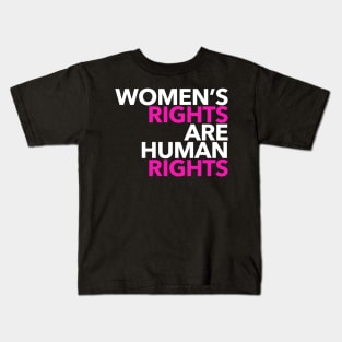 Women's Rights are Human Rights (Hot Pink and White) Kids T-Shirt